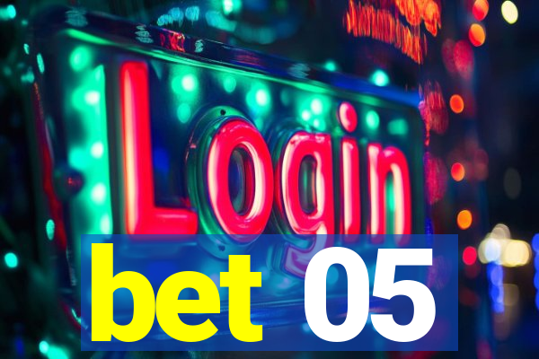 bet 05
